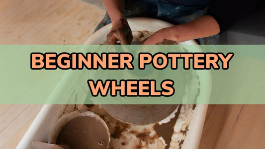 What Makes a Good Beginners Pottery Wheel (Especially for Home Potters)